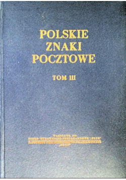 Polskie znaki pocztowe Tom III