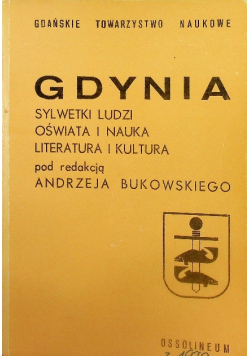 Gdynia Sylwetki ludzi oświata i nauka literatura i kultura