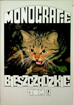 Monografie Bieszczadzkie Tom 9