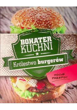 Bohater kuchni Królestwo burgerów