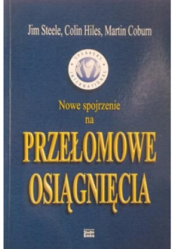 Nowe spojrzenie na przełomowe osiągnięcia