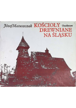 Kościoły drewniane na Śląsku