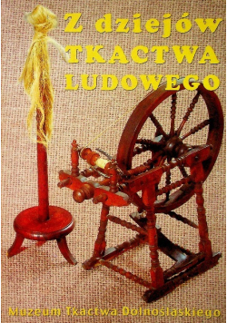 Z dziejów tkactwa ludowego