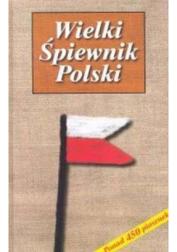 Wielki śpiewnik Polski