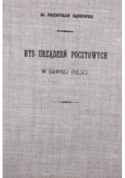 Rys urządzeń pocztowych w dawnej polsce