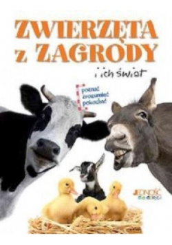 Zwierzęta z zagrody i ich świat