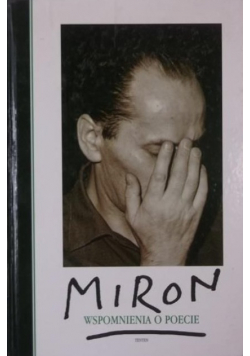Miron Wspomnienia o poecie