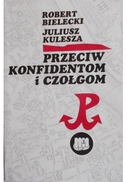 Przeciw konfidentom i czołgom