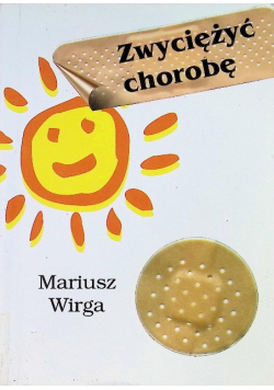 Zwyciężyć chorobę