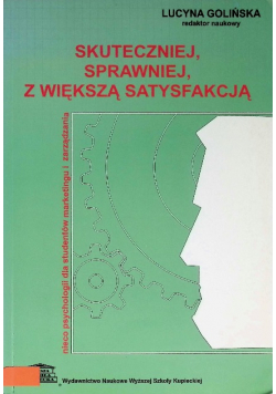 Skuteczniej sprawniej z większą satysfakcją