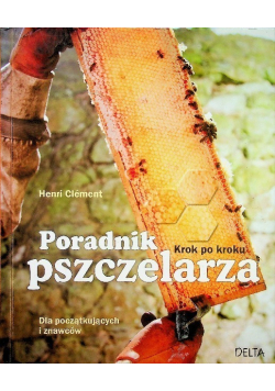Poradnik pszczelarza Krok po kroku