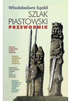 Szlak Piastowski Przewodnik