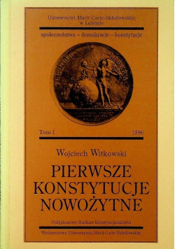 Pierwsze konstytucje nowożytne Tom 1