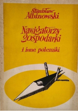 Nawigatorzy gospodarki i inne polemiki