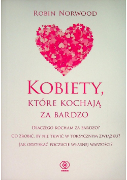 Kobiety, które kochają za bardzo