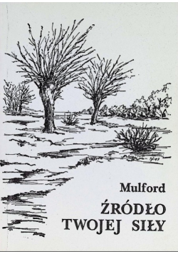 Żródło Twojej siły