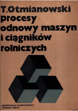 Procesy odnowy maszyn i ciagników rolniczych
