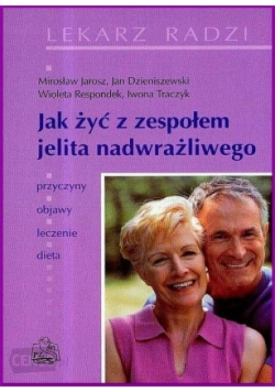 Jak żyć z zespołem jelita nadwrażliwego