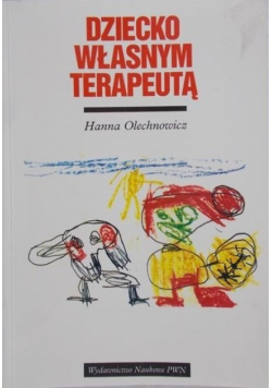 Dziecko własnym terapeutą