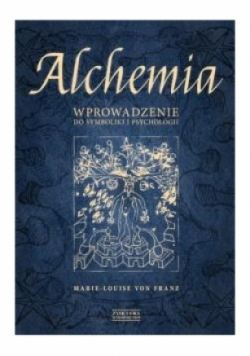 Alchemia Wprowadzenie do symboliki i psychologii