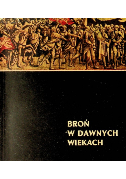 Broń w dawnych wiekach