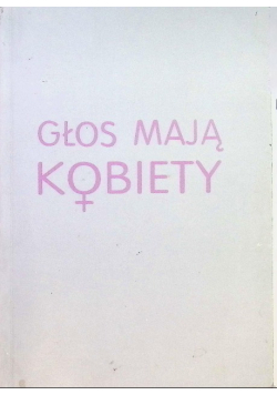 Głos mają Kobiety