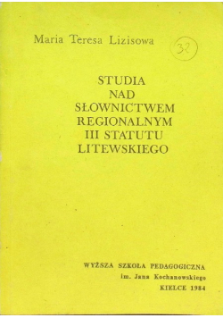 Studia nad słownictwem regionalnym III statutu litewskiego