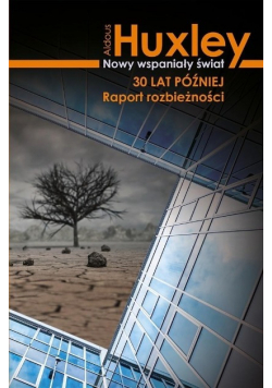 Nowy wspaniały świat 30 lat później