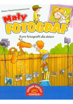 Mały fotograf Kurs fotografii dla dzieci