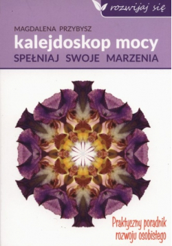 Kalejdoskop Mocy spełniaj swoje marzenia