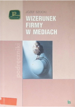 Wizerunek firmy w mediach