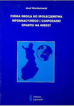 Fińska droga do społeczeństwa informacyjnego i gospodarki opartej na wiedzy