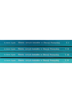 Historia nowych kościołów w Diecezji Przemyskiej 1966-1993 Tom 1 do 4
