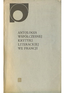 Antologia współczesnej krytyki literackiej we Francji