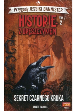 Historie z dreszczykiem Przygody Jessiki Bannister Tom 2