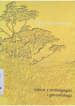 Szkice z andragogiki i gerontologii