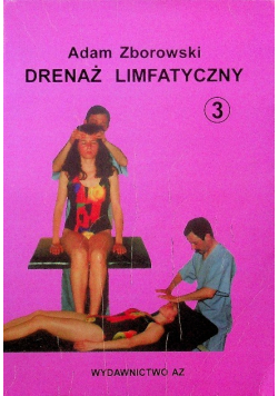 Drenaż limfatyczny Tom 3