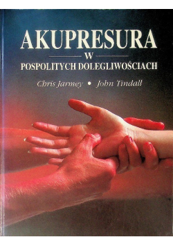 Akupresura w codziennych dolegliwościach