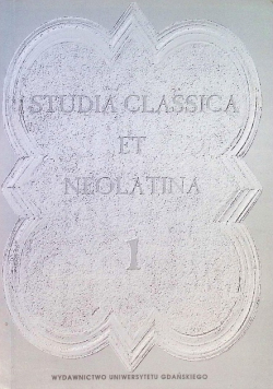 Studia Classica et Neolatina Tom  I
