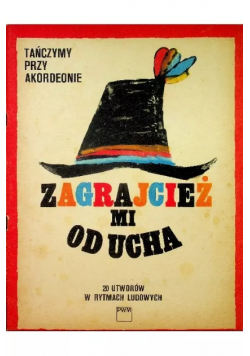 Zagrajcież mi od ucha