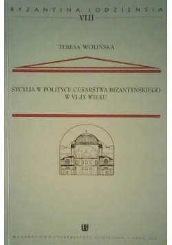 Sycylia w polityce cesarstwa bizantyjskiego w VI - IX wieku