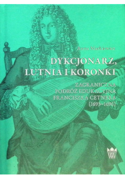 Dykcjonarz, lutnia i koronki