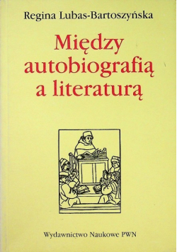 Między autobiografią a literaturą