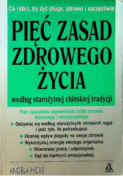 Pięć zasad zdrowego życia według starożytnej chińskiej tradycji