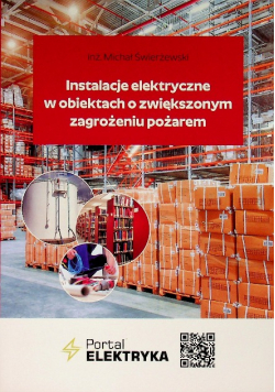 Instalacje elektryczne w obiektach o zwiększonym zagrożeniu pożarem