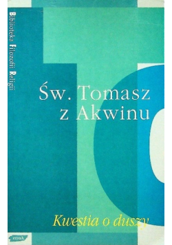 Św Tomasz z Akwinu Kwestia o duszy