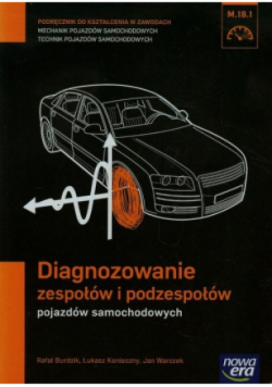 Diagnozowanie zespołów i podzespołów pojazdów samochodowych