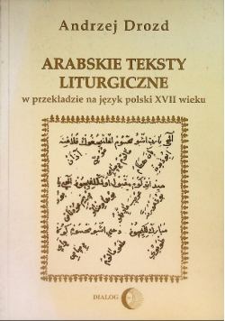 Arabskie teksty liturgiczne w przekładzie na język polski XVII wieku