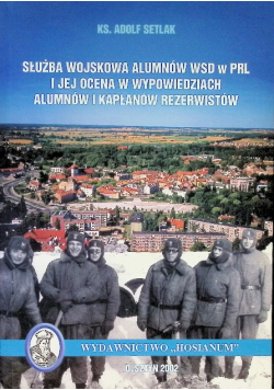Setlak służba wojskowa alumnów wsd w prl i jej ocena w wypowiedziach alumnów i kapłanów rezerwistów Nr 29