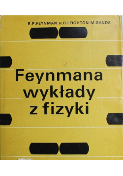 Feynmana Wykłady z fizyki Tom 1 Część 1